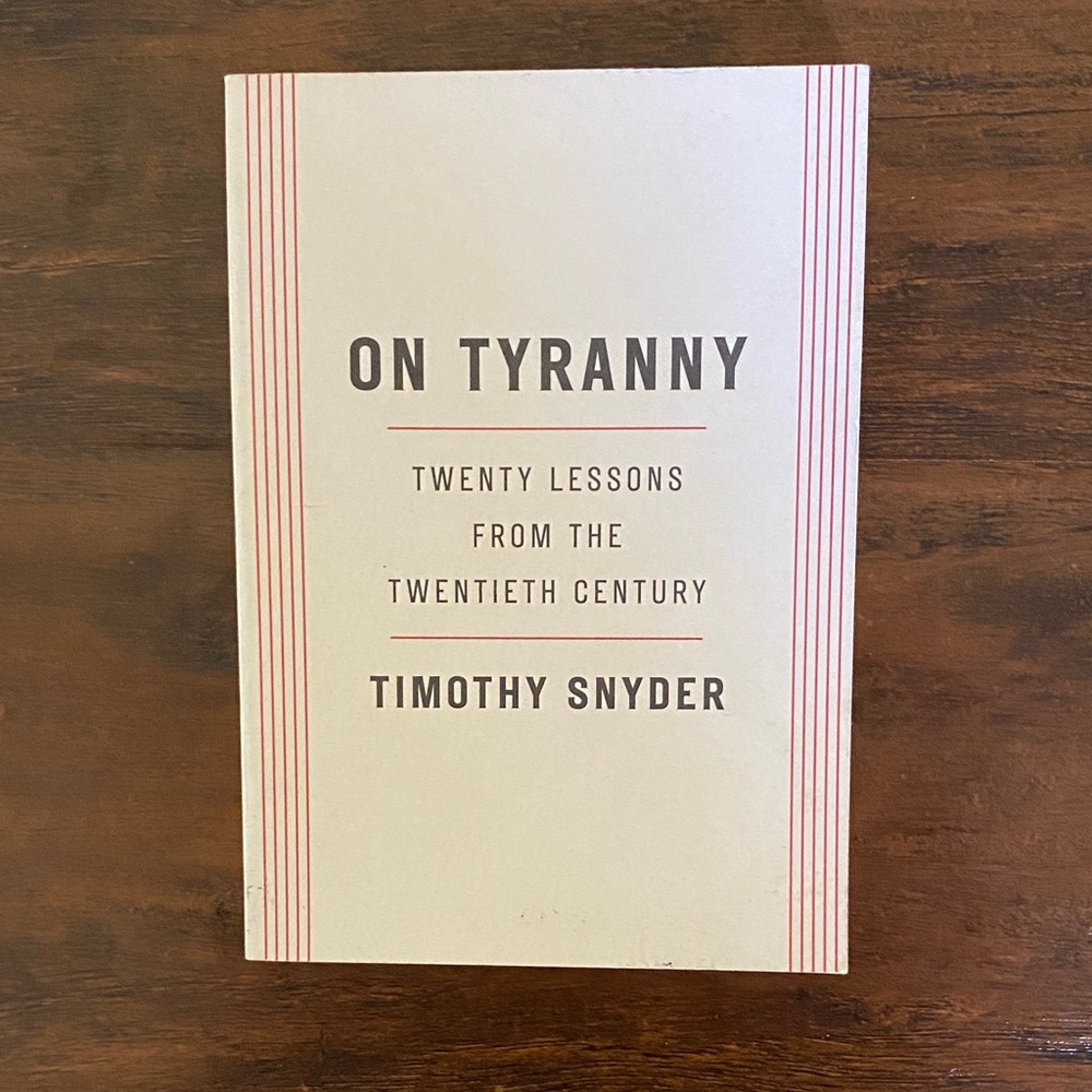 On Tyranny: 20 Lessons from the 20th Century #1 NEW YORK TIMES BESTSELLER